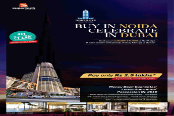 Dine with your family at Burj Khalifa in Dubai by booking luxury studio at Supertech North Eye, Noida
